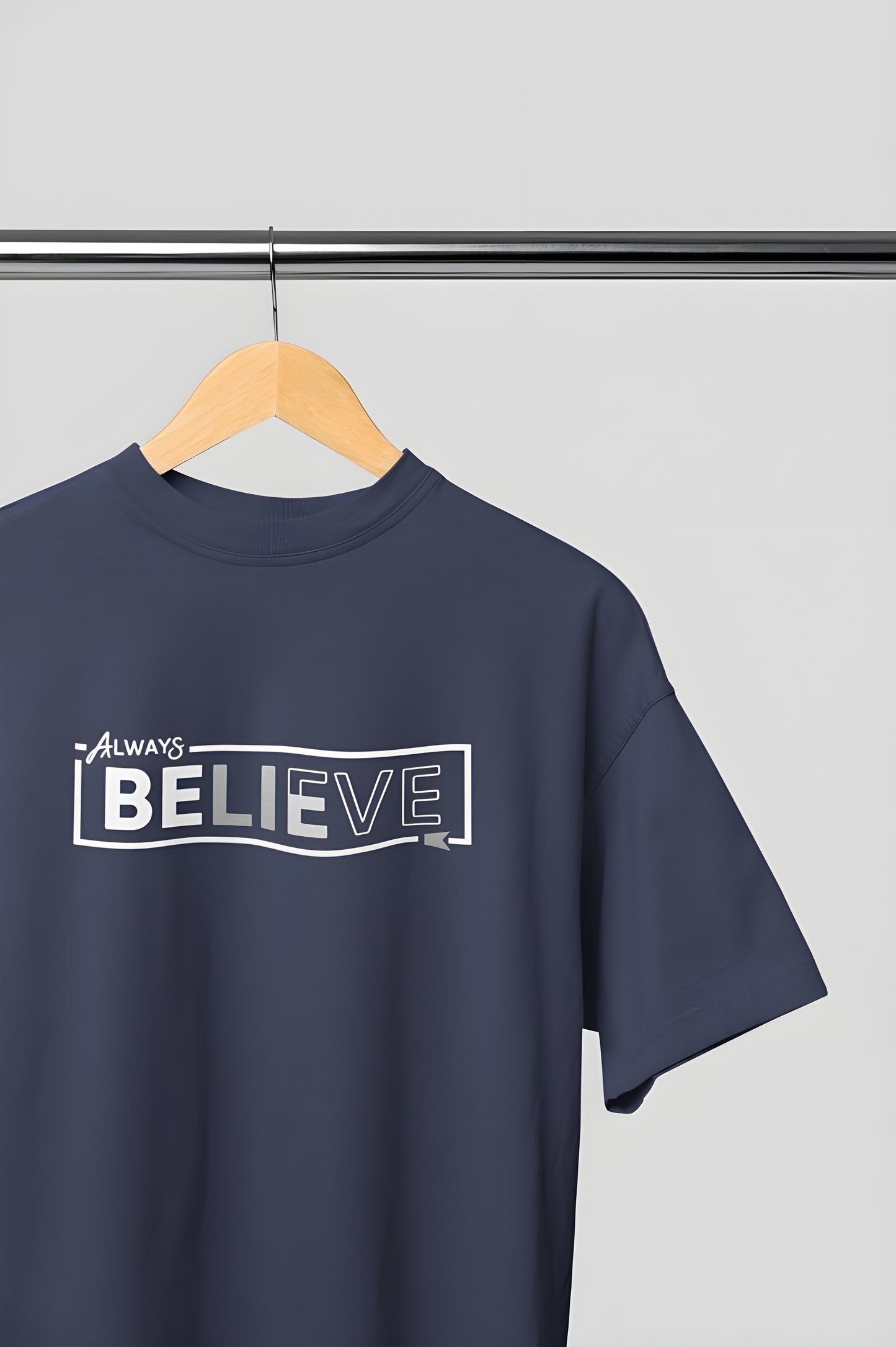 Always Believe Classic Round Neck T-shirt