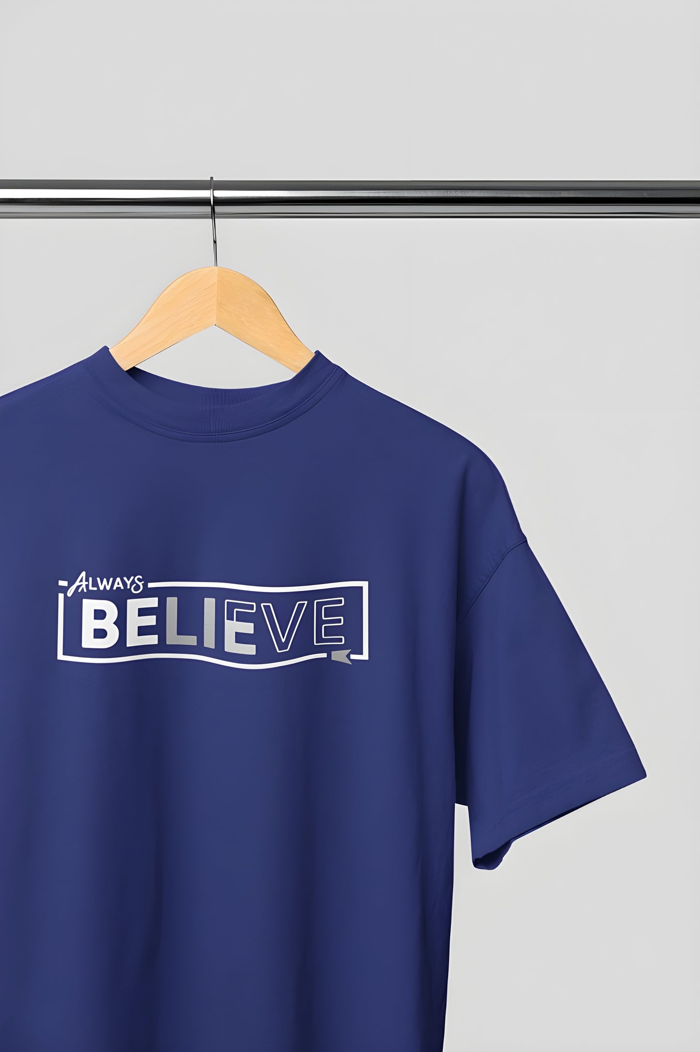 Always Believe Classic Round Neck T-shirt