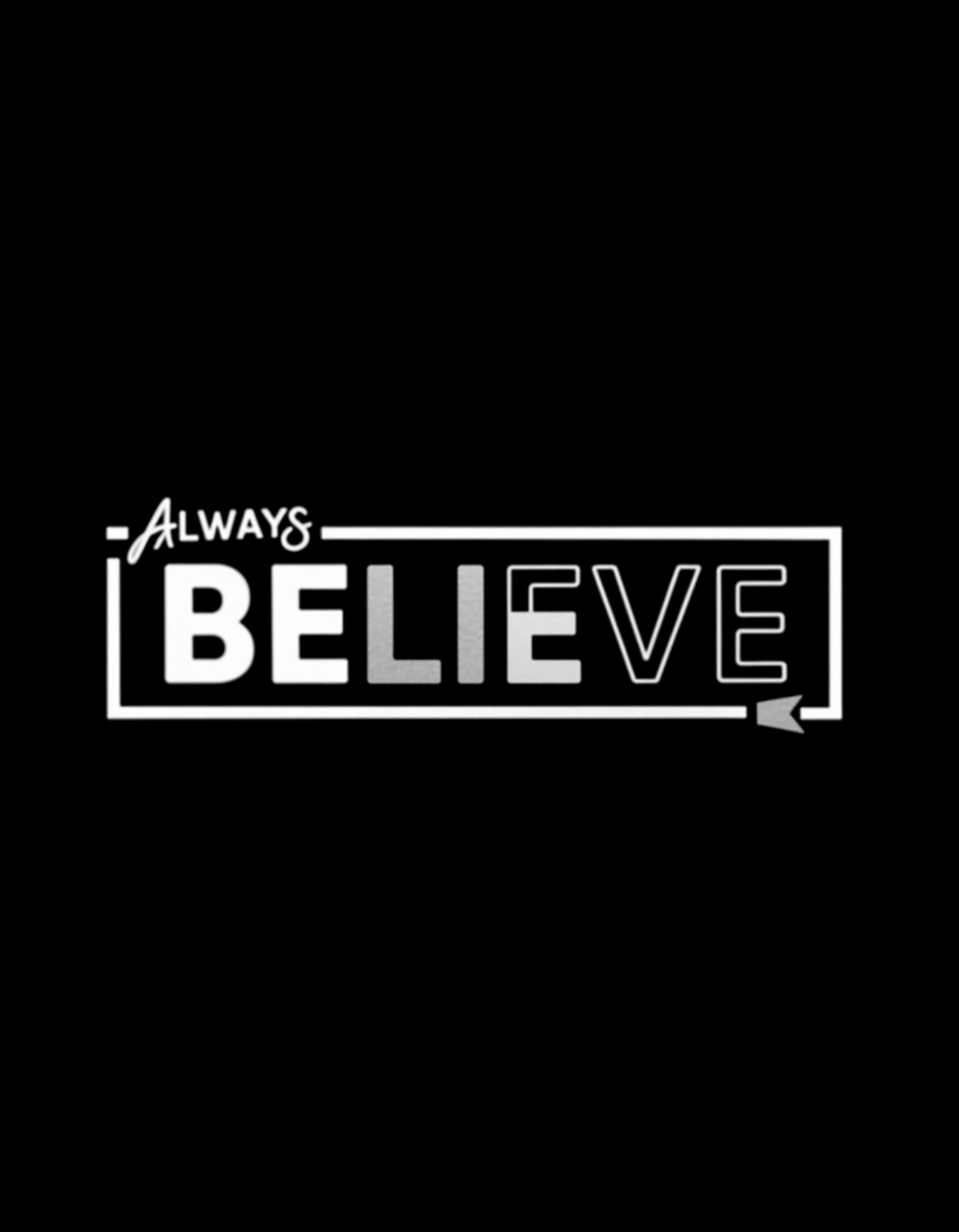 Always Believe Classic Round Neck T-shirt