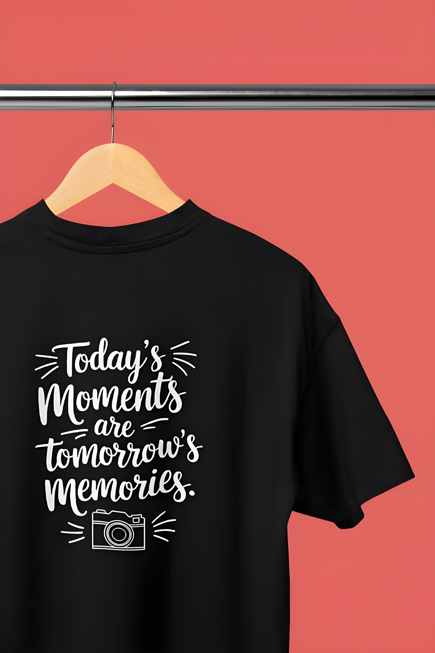 Today's Moments are Tomorrow's Memories classic Round Neck T-shirt