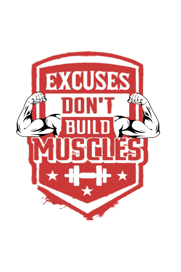 Excuses Don't Build Muscle Round Neck Gym T-shirt for Men