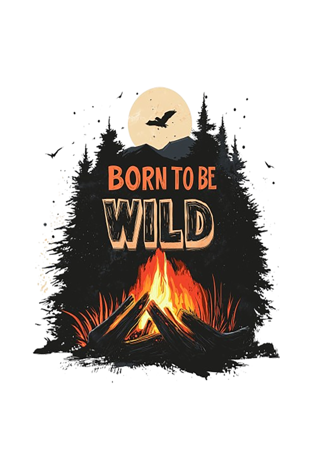 Born to be Wild Hooded Sweatshirt