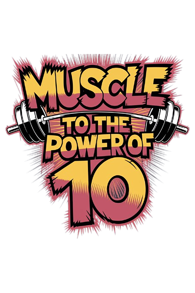 Muscle to the Power of TEN Classic Gym T-shirt