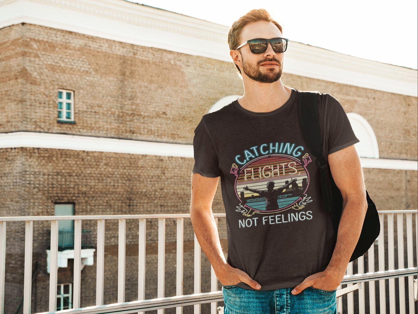 Catching Flights Not Feelings Round Neck Half Sleeve T-shirt