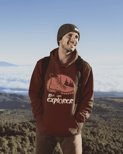 Be an Explorer Hooded Sweatshirt