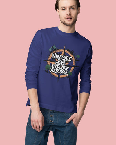 Navigate your dreams Explore your Soul Full Sleeve T-shirt