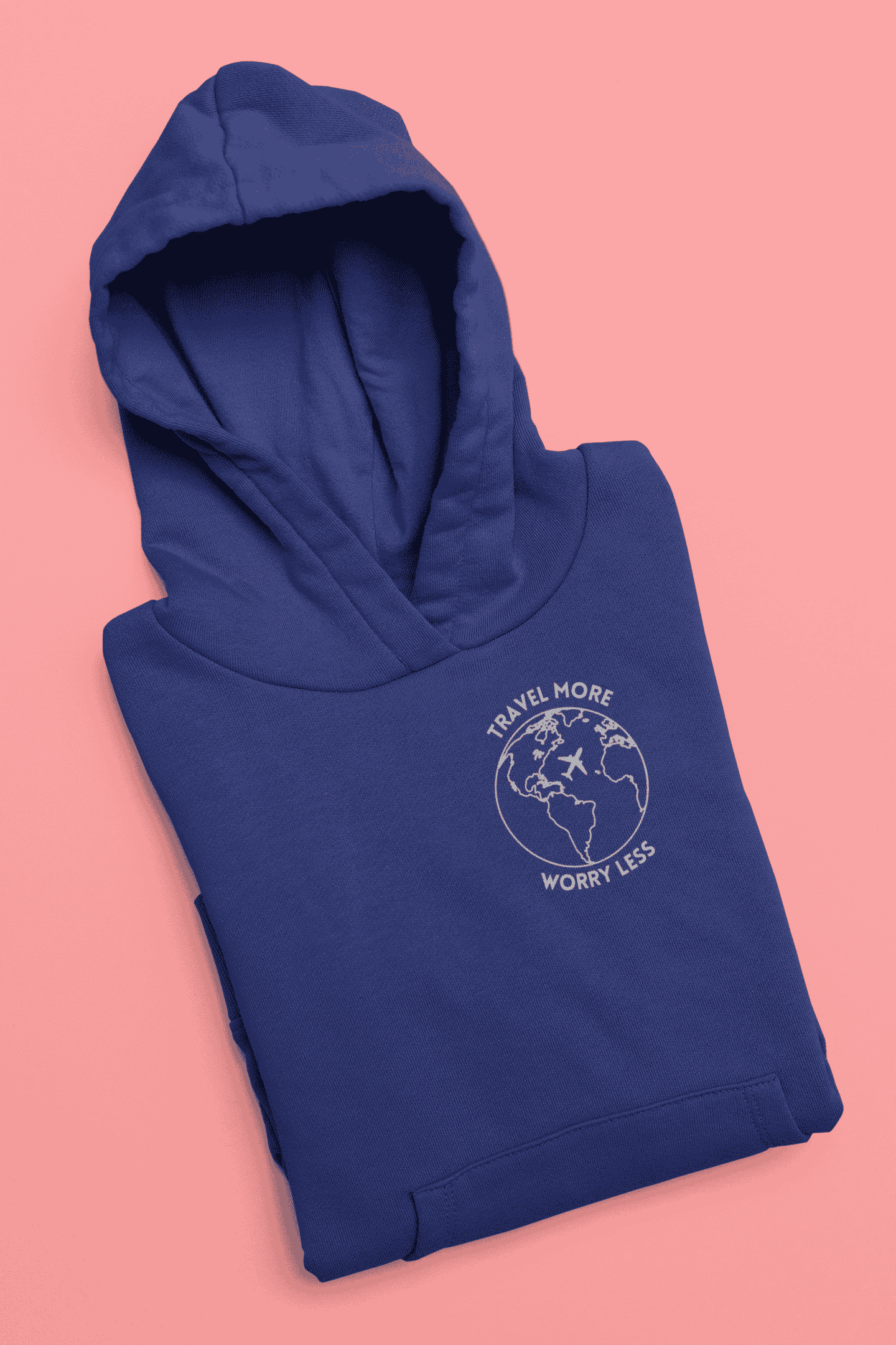 Travel More Worry Less Unisex Hooded Sweatshirt