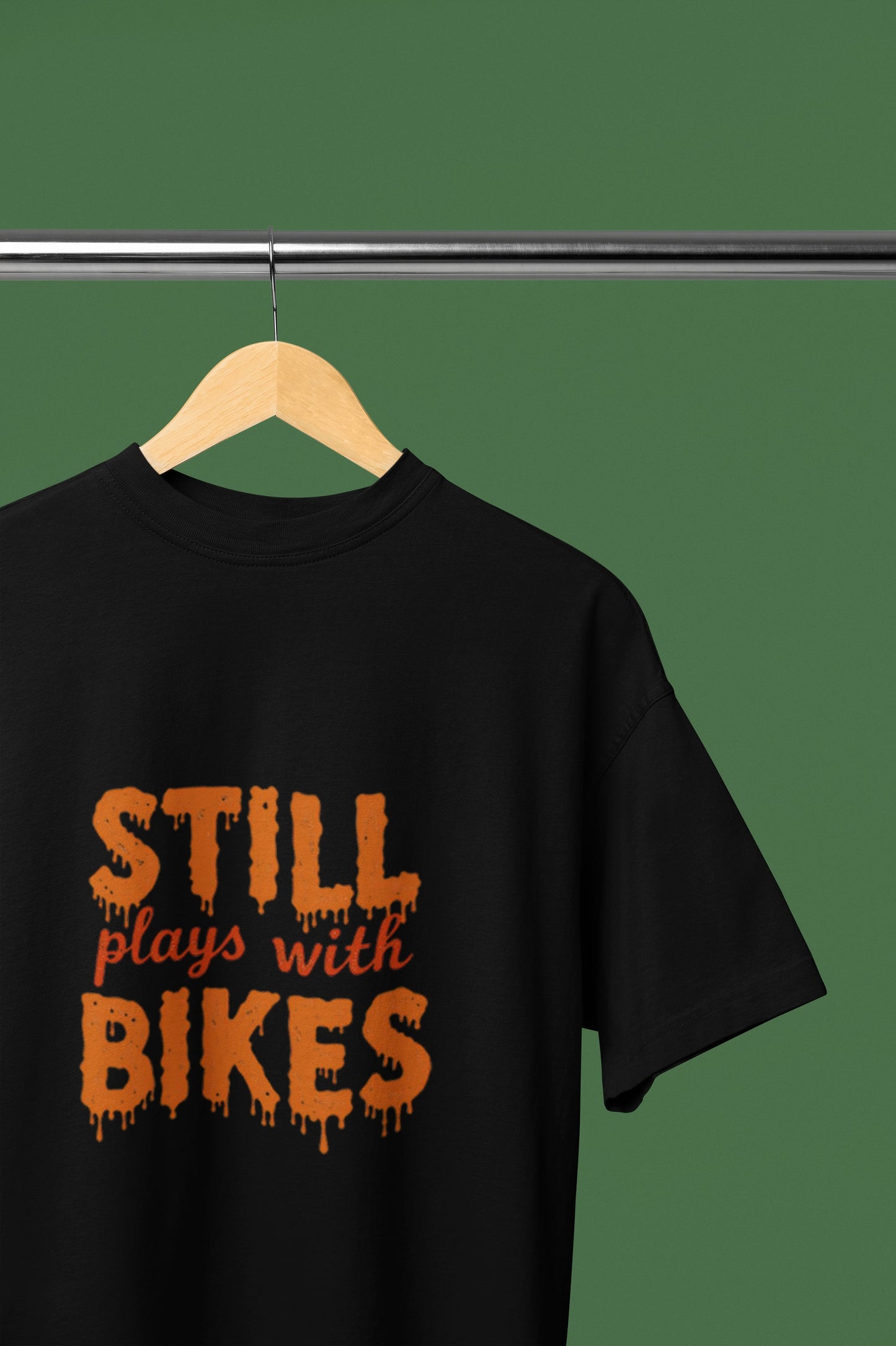 Still Plays With Bikes Classic Round Neck Half Sleeve T-shirt