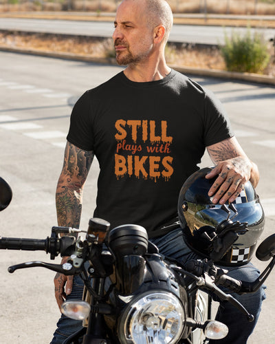 Still Plays With Bikes Classic Round Neck Half Sleeve T-shirt