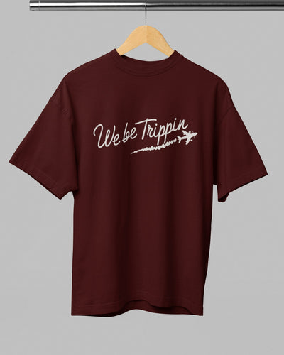 We Be Trippin Half Sleeve Travel T-Shirt | Fun Graphic Tee